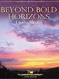 Beyond Bold Horizons Concert Band sheet music cover